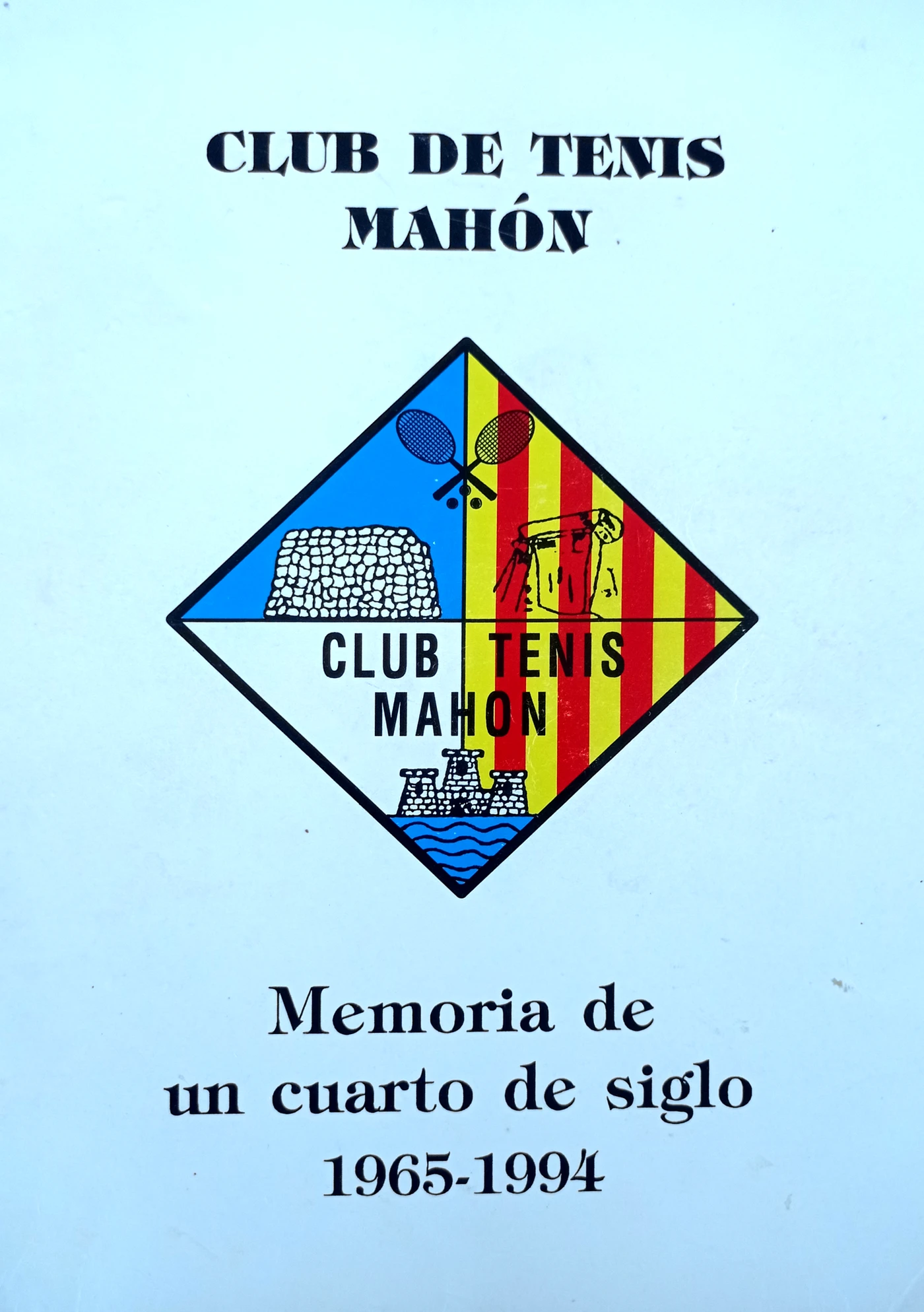 Portada del libro Memoria de un cuarto de siglo del Club de Tenis Mahón